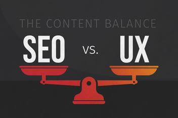 The Content Balance: SEO vs. UX