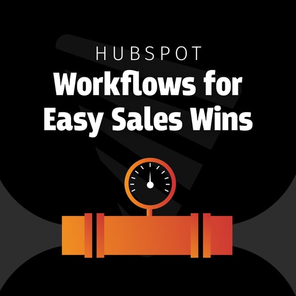 HubSpot Worflows are great for strategies aimed at easy sales wins. 