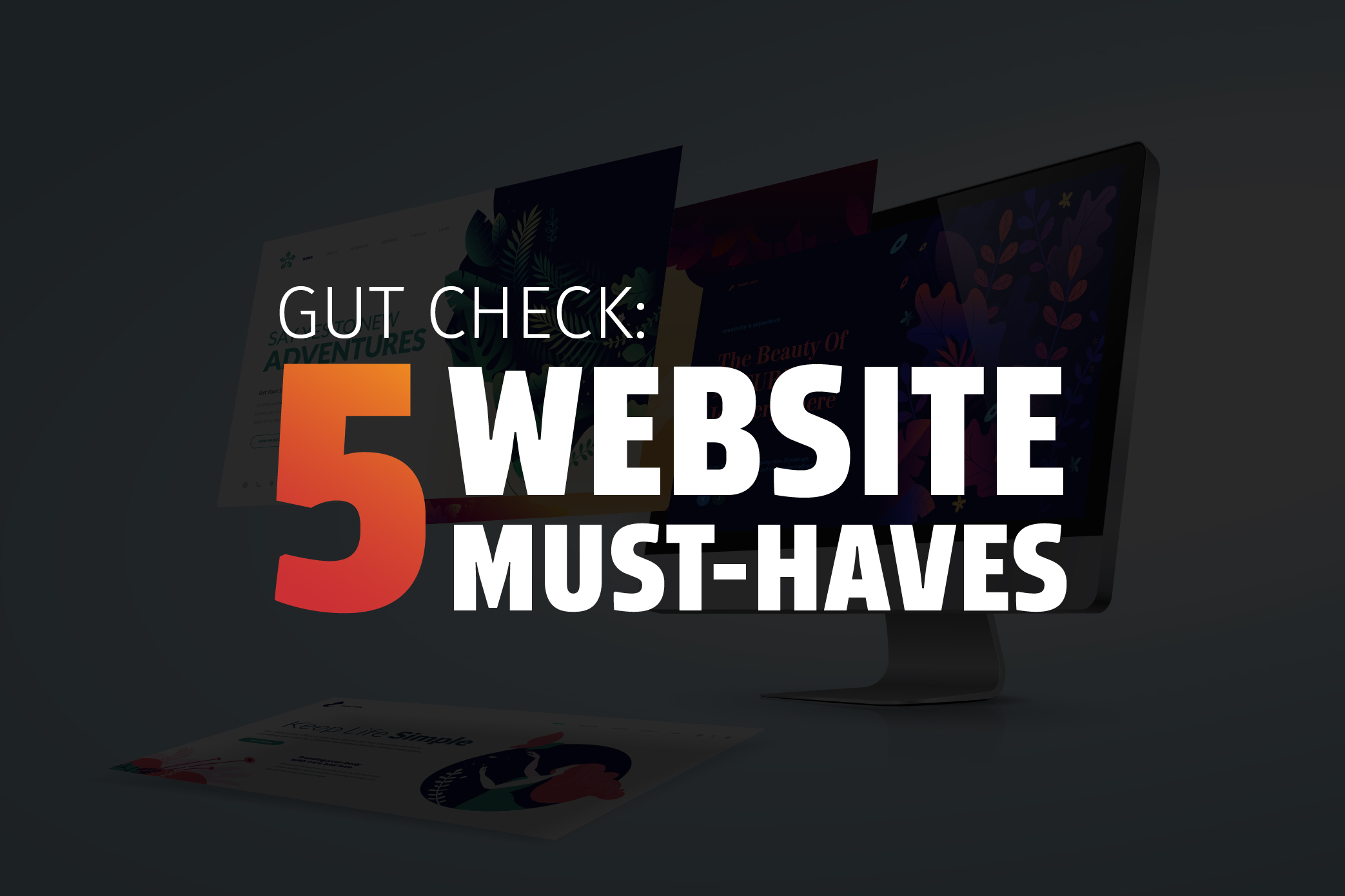 Website Gut Check - 5 Website Must-Haves in 2023